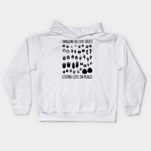 Imagine all the souls living life in Peace. Kids Hoodie